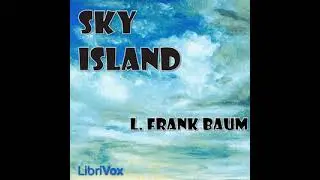 Sky Island -  🎧📖 | Greatest🌟 FULL AUDIOBOOK - from Librivox AudioBook