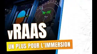 Découvrons l'addon vRAAS pour MSFS