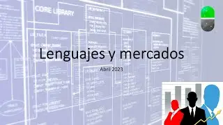 Lenguajes y mercados . Abril 2023
