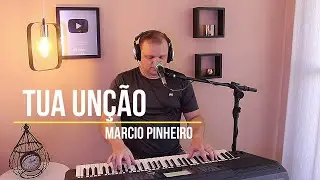 TUA UNÇÃO - Pr. MARCIO PINHEIRO (Cover) Igreja Batista Nova Jerusalém