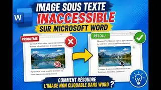 image sous texte inaccessible sur microsoft word|Comment résoudre l image non cliquable dans Word