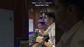 How Graphic Designer spend their Time⏱️| #graphicdesign #graphicdesigner #shorts #ytshorts