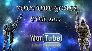 YOUTUBE GOALS FOR 2017!! GROWTH, INSPIRATION, AND IMPROVEMENT!! (COD MWR M60 GAMEPLAY!!)