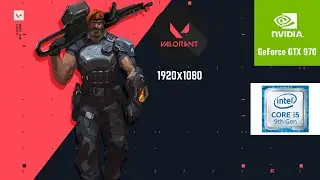 Valorant on GTX 970 | i5-9400f | 1080p | Low settings