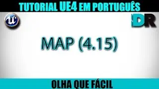 MAP (4.15) - Unreal Engine 4 em Português - OqF #55