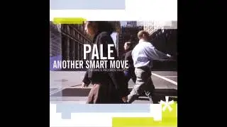 Pale - Another Smart Move (1999) [Full Album]