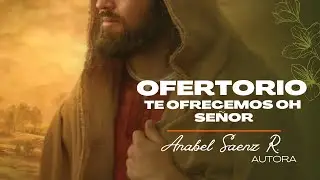 TE OFRESCO OH SEÑOR CON LETRA Y ACORDES MÚSICA CATÓLICA