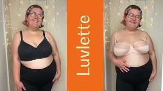 Plus Size Fashion Bras Try-on and Review | Luvlette