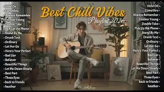 🎧 Best Chill Vibes 2026 Playlist • Pop Hits & Viral TikTok Songs (English)