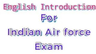 Introduction to ENGLISH for INDIAN AIR FORCE