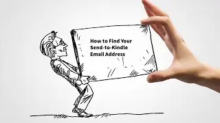 Kindle 101 - How to Find Your Send-to-Kindle Email Address?