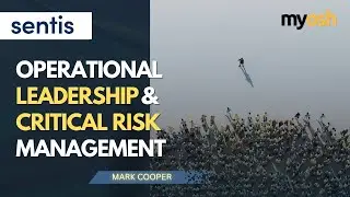 Operational Leadership and Critical Risk Management | Webinar | Sentis