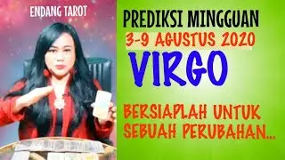 VIRGO  | 3  -  9 AGUSTUS 2020 | Endang  Tarot