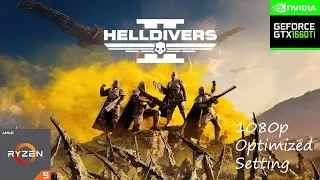 HELLDIVERS 2 Ryzen 5 2600 & GTX 1660 TI 1080p Optimized Setting