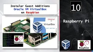 SER Raspberry Pi Instalar Guest Additions de Oracle VM VirtualBox