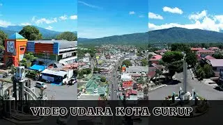 KEINDAHAN KOTA CURUP DILIHAT DARI UDARA 2022