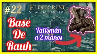 Base de rauh -  talisman con espada  a dos manos - Elden Ring DLC :  Shadow of the Erdtree - GUIA 22
