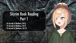 Skyrim Reading! Part 1! The 16 Accords of Madness