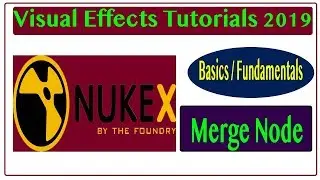 Nuke studio tutorial for beginners | Merge Node | VFX 2019 | Combine Video and Image