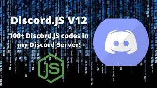 100+ Discord JS Codes in my Discord Server!