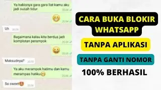 Cara Buka Blokir Wa Orang Yang Memblokir Kita Tanpa Ganti Nomor