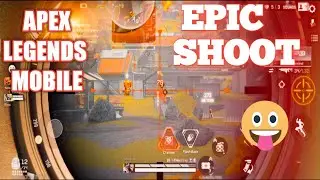 Apex legends mobile gameplay || Epic Shoot 😂|| #apexlegends #apexlegendsgameplay #apexlegendsmobile