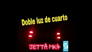 doble luz de cuartos al #jetta #mk4 / casper chava