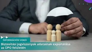 Biztosítási jogviszonyok adatainak exportálása az ÜPO felületén - MKVKOK INFORMÁCIÓS VIDEÓ