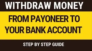 How to Withdraw Money from Payoneer to Bank account
