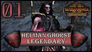 Total War: Warhammer 2 - Helman Ghorst - Legendary Mortal Empires Campaign - Episode 1