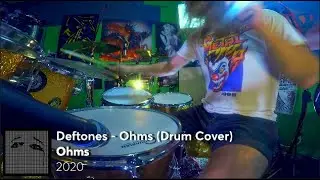 Deftones - Ohms (Drum Cover)