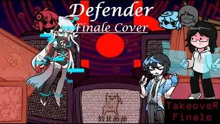 Defender - Finale Cover | TakeoveR Finale