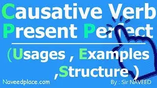 Present Perfect - Passive Causative Verb Usages Examples