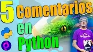 5. Programación en Python _ Comentarios | Comments