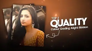 Quality Coloring CC Like Ae In Alight Motion | Alight Motion quality CC |  Top 3 CC | XML + PRESETS