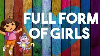 Full Form of Girls 😜😜