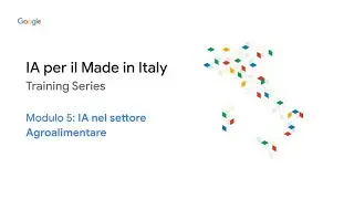 IA per il Made in Italy - Modulo 5: L'IA nel settore Agroalimentare
