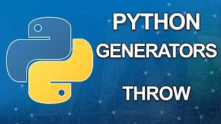 Python generators tutorial | Throw | Part 4 of 6