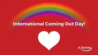 International Coming Out Day - We celebrate diversity at ehorses