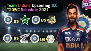 Team India's Upcoming ICC T20 World Cup Schedule 2021  