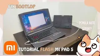 CARA MEMPERBAIKI MI PAD 5 BOOTLOOP FLASHING MIFLASH