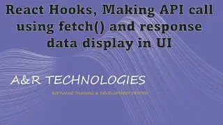 19# React Hooks, Making API call using fetch, display response data in UI 