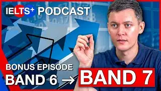 IELTS English Podcast - How to Get a Band 7 in IELTS