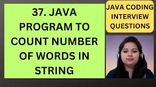37. Java Program to count the number of words in string | Java Interview Questions
