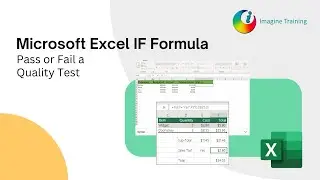 Microsoft Excel - IF Formula - Pass or Fail a Quality Test