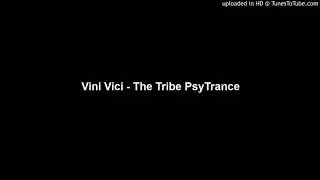 Vini Vici - The Tribe PsyTrance