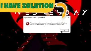 Cyberpunk 2077 code execution cannot proceed because bink2w64.dll was not found 🛠️ solution 