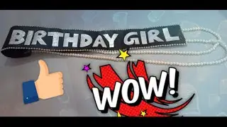 DIY Birthday Sash for girls😍 | BIRTHDAY GIRL🥳 | make at home