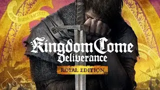 Kingdom Come: Deliverance Royal Edition - Launch Trailer
