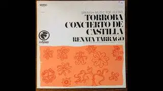 Torroba Concierto De Castilla and Solo Works Renata Tarrago